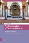 Image for The Construction of Ottonian Kingship