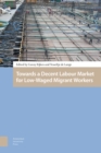 Image for Towards a Decent Labour Market for Low-Waged Migrant Workers