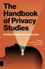 Image for The handbook of privacy studies  : an interdisciplinary introduction