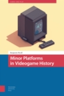 Image for Minor Platforms in Videogame History