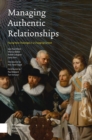 Image for Managing Authentic Relationships : Facing New Challenges in a Changing Context