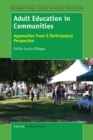 Image for Adult Education in Communities: Approaches From A Participatory Perspective