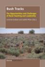 Image for Bush Tracks : The Opportunities and Challenges of Rural Teaching and Leadership