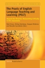 Image for Praxis of English Language Teaching and Learning (PELT): Beyond the Binaries: Researching Critically in EFL Classrooms