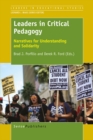 Image for Leaders in Critical Pedagogy: Narratives for Understanding and Solidarity