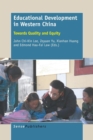 Image for Educational Development in Western China : Towards Quality and Equity