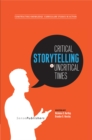 Image for Critical Storytelling in Uncritical Times