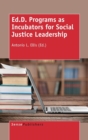 Image for Ed.D. Programs as Incubators for Social Justice Leadership