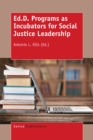 Image for Ed.D. Programs as Incubators for Social Justice Leadership