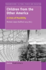 Image for Children from the Other America : A Crisis of Possibility