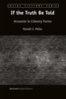 Image for If the Truth Be Told: Accounts in Literary Forms