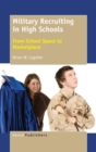Image for Military Recruiting in High Schools : From School Space to Marketplace