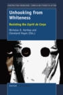 Image for Unhooking from Whiteness: Resisting the Esprit de Corps