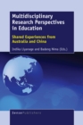 Image for Multidisciplinary Research Perspectives in Education: Shared Experiences from Australia and China