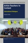 Image for Artist-Teachers in Context: International Dialogues
