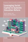 Image for Leveraging Social Capital in Systemic Education Reform