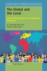 Image for Global and the Local: Diverse Perspectives in Comparative Education