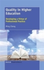 Image for Quality in Higher Education : Developing a Virtue of Professional Practice