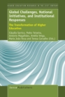 Image for Global Challenges, National Initiatives, and Institutional Responses: The Transformation of Higher Education