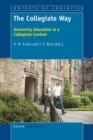 Image for Collegiate Way: University Education in a Collegiate Context