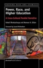Image for Power, Race, and Higher Education : A Cross-Cultural Parallel Narrative