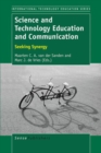 Image for Science and Technology Education and Communication: Seeking Synergy