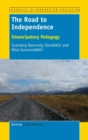 Image for The Road to Independence : Emancipatory Pedagogy