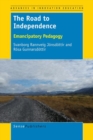 Image for Road to Independence: Emancipatory Pedagogy