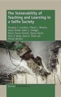 Image for The Vulnerability of Teaching and Learning in a Selfie Society