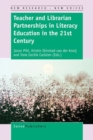 Image for Teacher and Librarian Partnerships in LiteracyEducation in the 21st Century