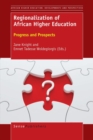 Image for Regionalization of African Higher Education: Progress and Prospects