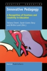 Image for Innovative Pedagogy : A Recognition of Emotions and Creativity in Education
