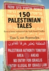Image for 150 Palestinian tales  : facts to better understand the Arab-Israeli conflict
