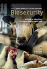 Image for Biosecurity in animal production and veterinary medicine : From principles to practice