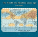 Image for WORLD 100 YEARS AGO 2019 CALENDAR