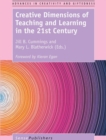 Image for Creative Dimensions of Teaching and Learning in the 21st Century