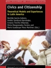 Image for Civics and Citizenship: Theoretical Models and Experiences in Latin America