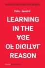 Image for Learning in the Age of Digital Reason