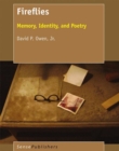Image for Fireflies: Memory, Identity, and Poetry