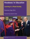 Image for Paradoxes in Education: Learning in a Plural Society