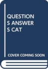 Image for QUESTIONS ANSWERS CAT