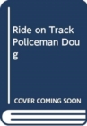 Image for Ride on Track Policeman Doug
