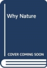 Image for Why Nature