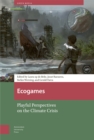 Image for Ecogames  : playful perspectives on the climate crisis