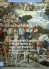 Image for Somaesthetic Experience and the Viewer in Medicean Florence : Renaissance Art and Political Persuasion, 1459-1580