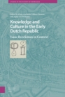 Image for Knowledge and Culture in the Early Dutch Republic