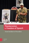 Image for Theoterrorism v. Freedom of Speech : From Incident to Precedent
