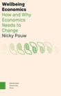 Image for Wellbeing Economics : How and Why Economics Needs to Change