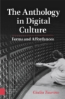 Image for The anthology in digital culture  : forms and affordances