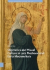 Image for Stigmatics and visual culture in late medieval and early modern Italy